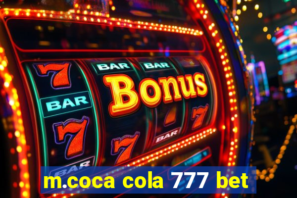 m.coca cola 777 bet